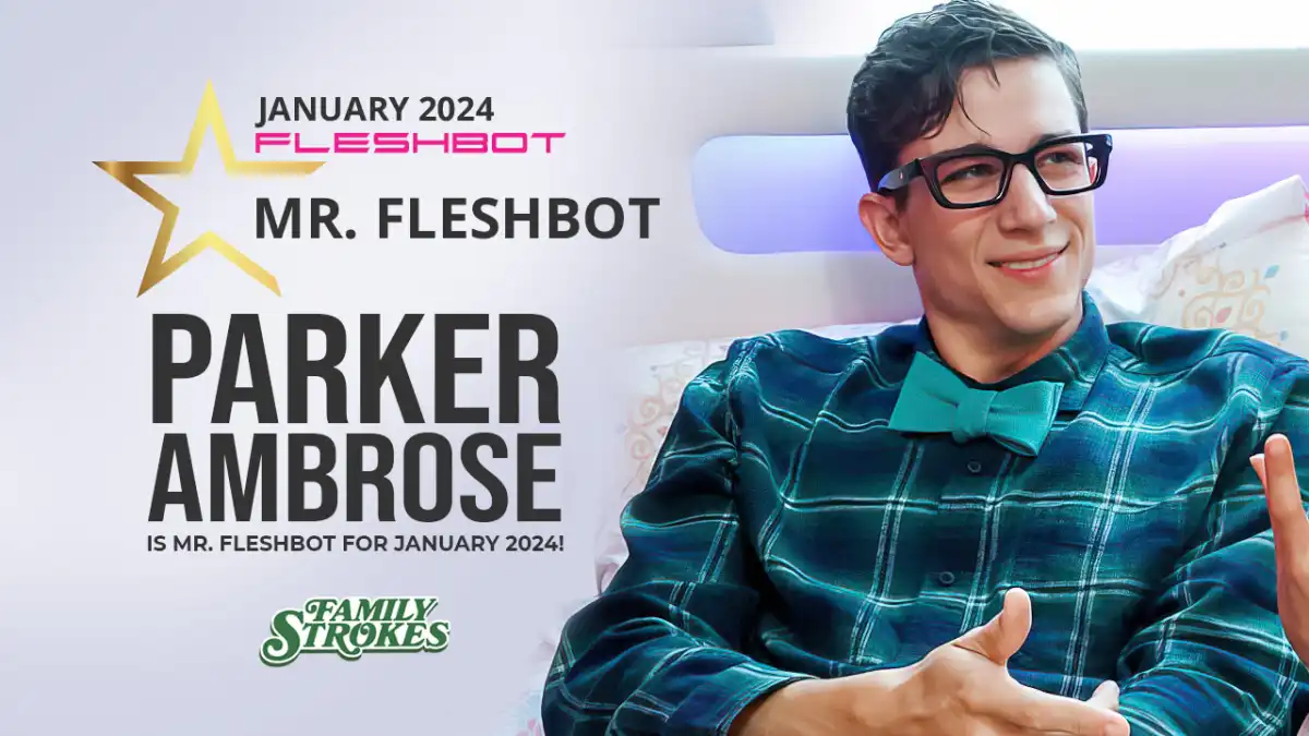Parker Ambrose Named Mr. Fleshbot for January 2024