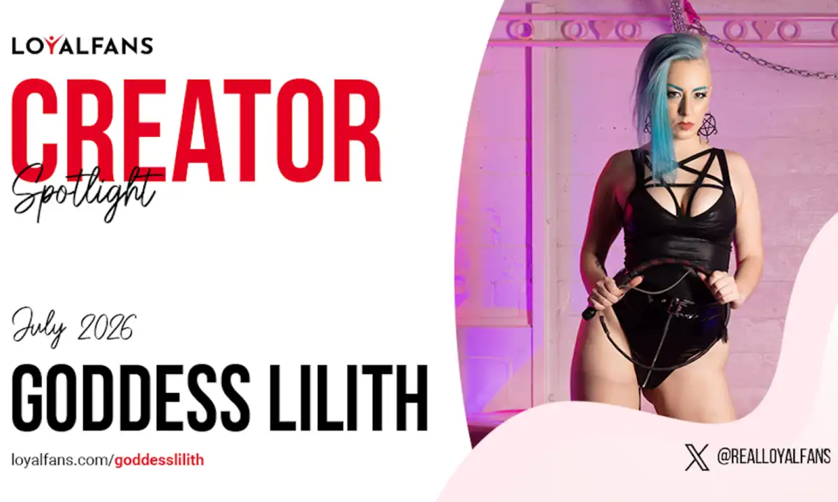 Goddess Lilith Named LoyalFans Featured Creator for July