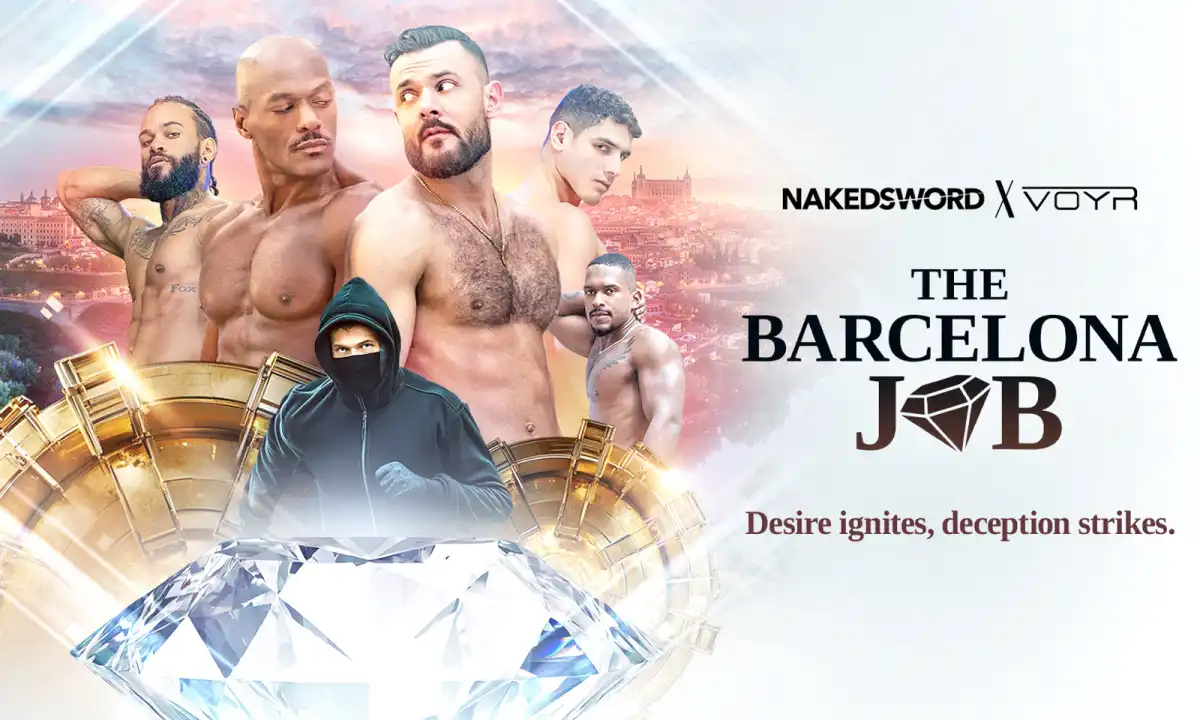 NakedSword & VoyR Launch "The Barcelona Job" Limited Series