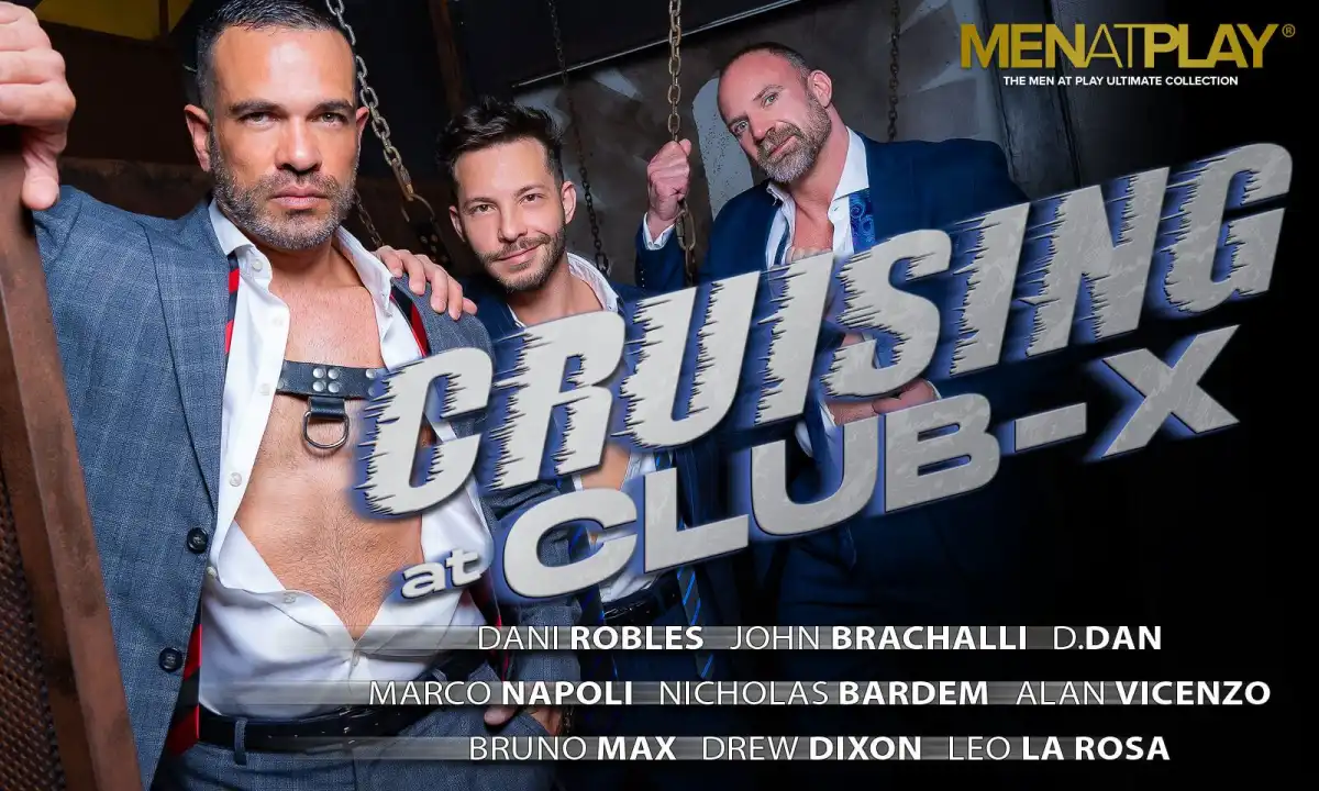 Men at Play Releases "Cruising at Club X" with All-Star Cast