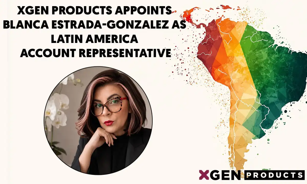 Blanca Estrada-Gonzalez Joins XGen Products for Latin America Growth