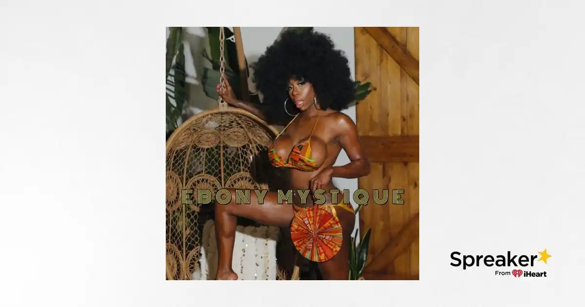 Ebony Mystique on The Mayhem Show: Dating, Sex Toys, & Porn