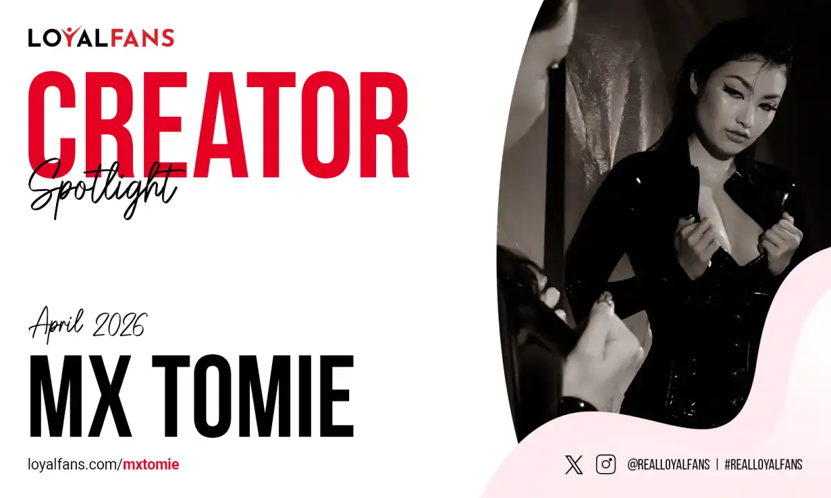 LoyalFans Highlights Dominatrix Mx Tomie as Featured Creator for April 2026